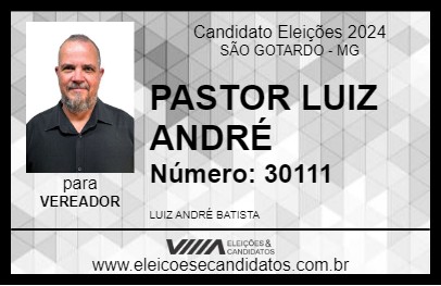 Candidato PASTOR LUIZ ANDRÉ 2024 - SÃO GOTARDO - Eleições