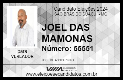 Candidato JOEL DAS MAMONAS 2024 - SÃO BRÁS DO SUAÇUÍ - Eleições