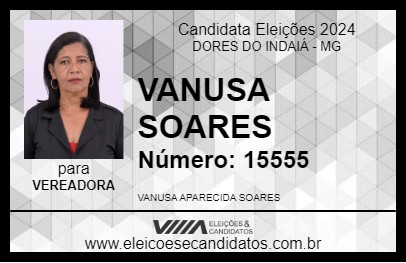 Candidato VANUSA SOARES 2024 - DORES DO INDAIÁ - Eleições