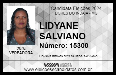 Candidato LIDYANE SALVIANO 2024 - DORES DO INDAIÁ - Eleições