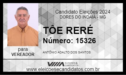 Candidato TÔE RERÉ 2024 - DORES DO INDAIÁ - Eleições