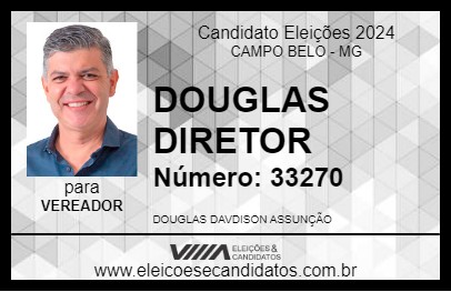 Candidato DOUGLAS DIRETOR 2024 - CAMPO BELO - Eleições