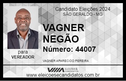 Candidato VAGNER NEGÃO 2024 - SÃO GERALDO - Eleições