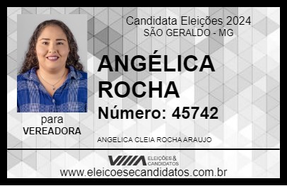 Candidato ANGÉLICA ROCHA 2024 - SÃO GERALDO - Eleições