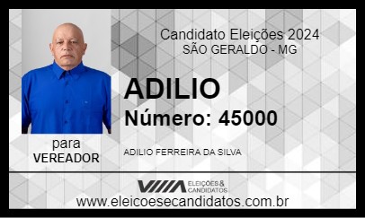 Candidato ADILIO 2024 - SÃO GERALDO - Eleições