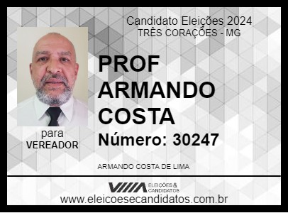 Candidato PROF ARMANDO COSTA 2024 - TRÊS CORAÇÕES - Eleições