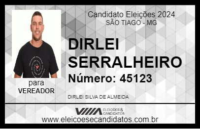 Candidato DIRLEI SERRALHEIRO 2024 - SÃO TIAGO - Eleições