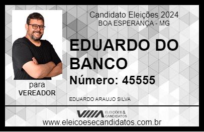 Candidato EDUARDO ARAÚJO 2024 - BOA ESPERANÇA - Eleições