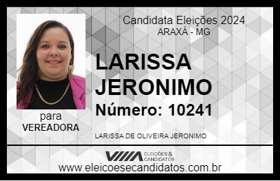 Candidato LARISSA JERONIMO 2024 - ARAXÁ - Eleições