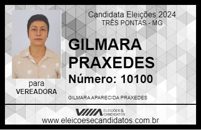 Candidato GILMARA PRAXEDES 2024 - TRÊS PONTAS - Eleições