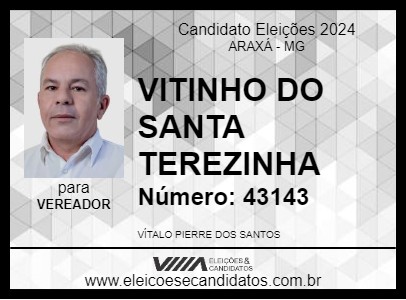 Candidato VITINHO DO SANTA TEREZINHA 2024 - ARAXÁ - Eleições