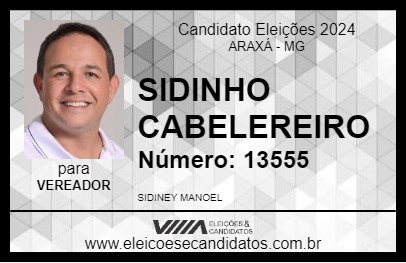 Candidato SIDINHO CABELEREIRO 2024 - ARAXÁ - Eleições