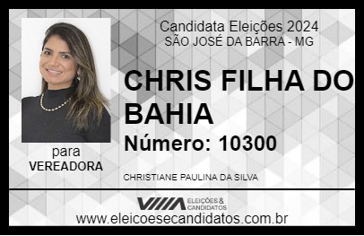 Candidato CHRIS FILHA DO BAHIA 2024 - SÃO JOSÉ DA BARRA - Eleições