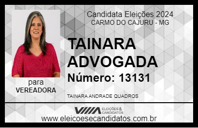 Candidato TAINARA ADVOGADA 2024 - CARMO DO CAJURU - Eleições