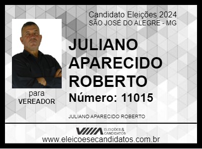 Candidato JULIANO APARECIDO ROBERTO 2024 - SÃO JOSÉ DO ALEGRE - Eleições