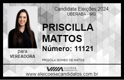 Candidato PRISCILLA MATTOS 2024 - UBERABA - Eleições