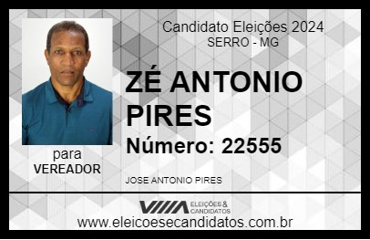 Candidato ZÉ ANTONIO PIRES 2024 - SERRO - Eleições