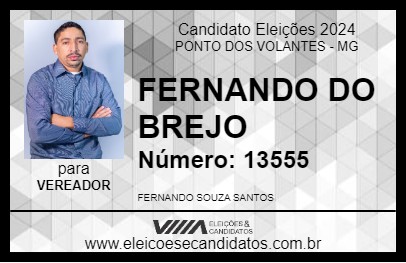 Candidato FERNANDO DO BREJO 2024 - PONTO DOS VOLANTES - Eleições