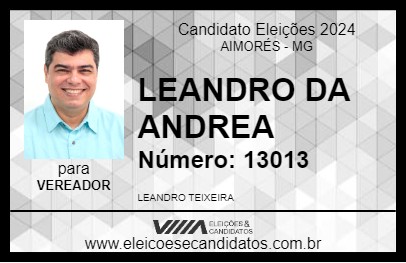 Candidato LEANDRO DA ANDREA 2024 - AIMORÉS - Eleições