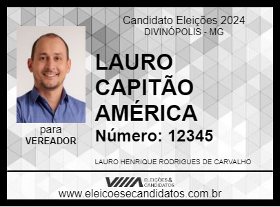 Candidato LAURO CAPITÃO AMÉRICA 2024 - DIVINÓPOLIS - Eleições