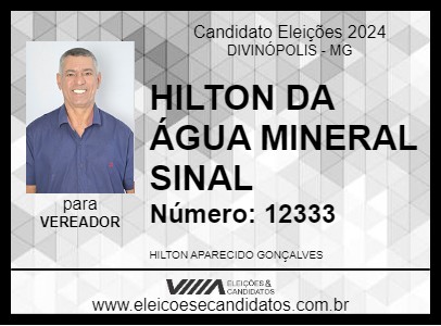 Candidato HILTON DA ÁGUA MINERAL SINAL 2024 - DIVINÓPOLIS - Eleições