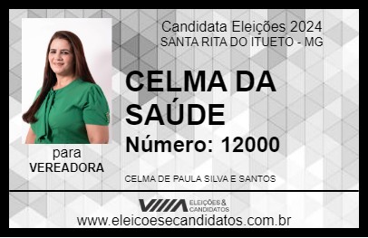 Candidato CELMA DA SAÚDE 2024 - SANTA RITA DO ITUETO - Eleições