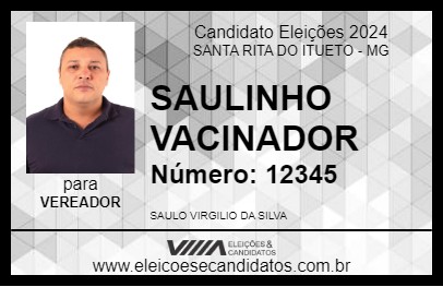 Candidato SAULINHO VACINADOR 2024 - SANTA RITA DO ITUETO - Eleições