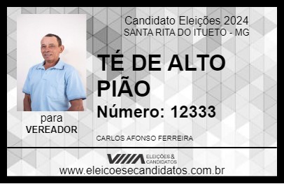 Candidato TÉ DE ALTO PIÃO 2024 - SANTA RITA DO ITUETO - Eleições