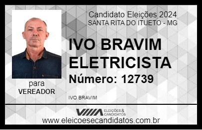 Candidato IVO BRAVIM ELETRICISTA 2024 - SANTA RITA DO ITUETO - Eleições