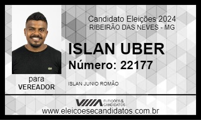 Candidato ISLAN UBER 2024 - RIBEIRÃO DAS NEVES - Eleições