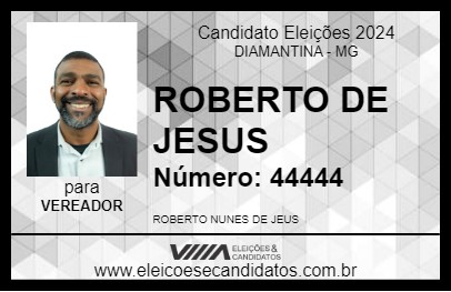 Candidato ROBERTO DE JESUS 2024 - DIAMANTINA - Eleições