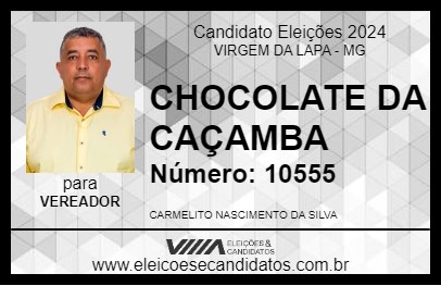 Candidato CHOCOLATE DA CAÇAMBA 2024 - VIRGEM DA LAPA - Eleições