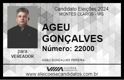 Candidato AGEU GONÇALVES 2024 - MONTES CLAROS - Eleições