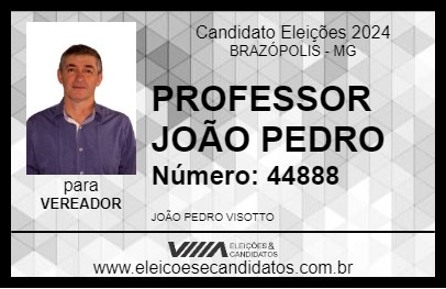 Candidato PROFESSOR JOÃO PEDRO 2024 - BRAZÓPOLIS - Eleições