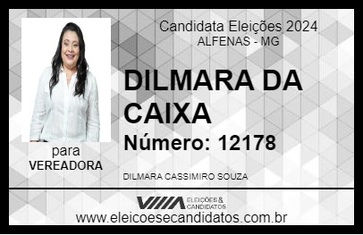 Candidato DILMARA DA CAIXA 2024 - ALFENAS - Eleições