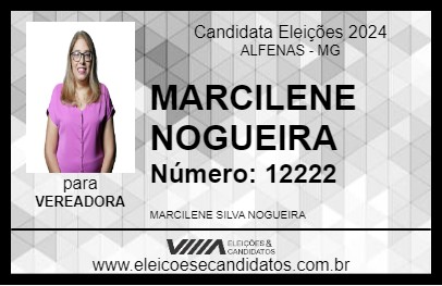 Candidato MARCILENE NOGUEIRA 2024 - ALFENAS - Eleições