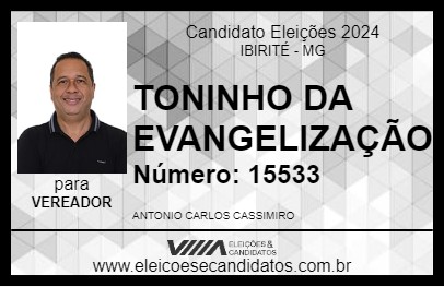 Candidato TONINHO DA EVANGELIZAÇÃO 2024 - IBIRITÉ - Eleições