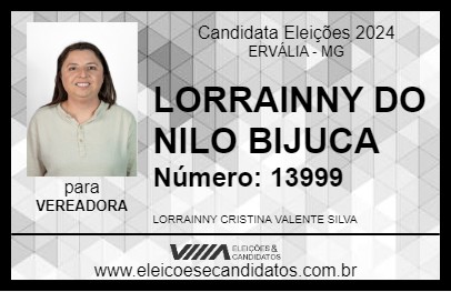 Candidato LORRAINNY DO NILO BIJUCA 2024 - ERVÁLIA - Eleições