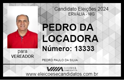 Candidato PEDRO DA LOCADORA 2024 - ERVÁLIA - Eleições