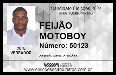 Candidato FEIJÃO MOTOBOY 2024 - MANHUMIRIM - Eleições