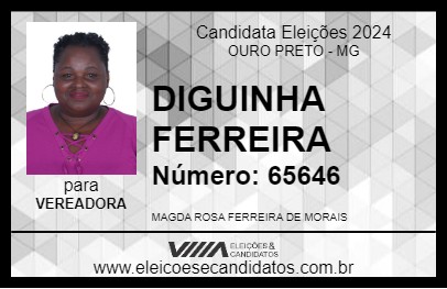 Candidato DIGUINHA FERREIRA 2024 - OURO PRETO - Eleições