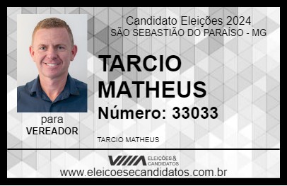 Candidato TARCIO MATHEUS 2024 - SÃO SEBASTIÃO DO PARAÍSO - Eleições