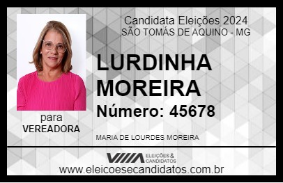 Candidato LURDINHA MOREIRA 2024 - SÃO TOMÁS DE AQUINO - Eleições