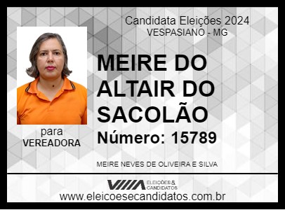 Candidato MEIRE DO ALTAIR DO SACOLÃO 2024 - VESPASIANO - Eleições