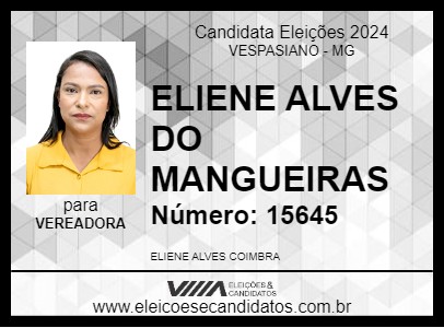 Candidato ELIENE ALVES DO MANGUEIRAS 2024 - VESPASIANO - Eleições