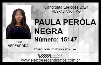 Candidato PAULA PERÓLA NEGRA 2024 - VESPASIANO - Eleições