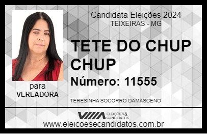 Candidato TETE DO CHUP CHUP 2024 - TEIXEIRAS - Eleições