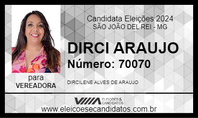 Candidato DIRCI ARAUJO 2024 - SÃO JOÃO DEL REI - Eleições