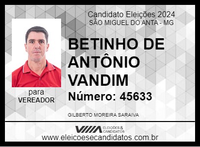 Candidato BETINHO DE ANTÔNIO VANDIM 2024 - SÃO MIGUEL DO ANTA - Eleições