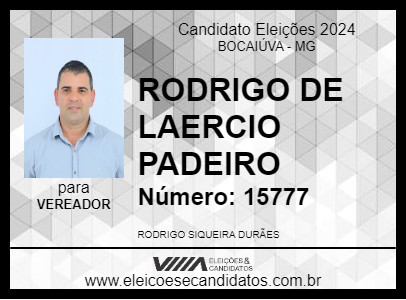 Candidato RODRIGO DE LAERCIO PADEIRO 2024 - BOCAIÚVA - Eleições